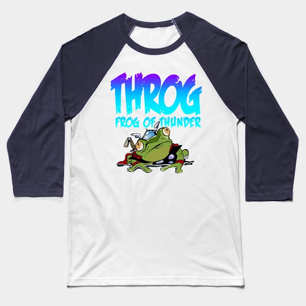 Throg: Frog of Thunder Baseball T-Shirt by Rackham